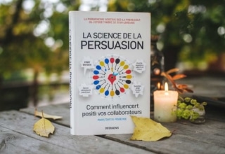 La science de la persuasion : comment influencer positivement vos collaborateurs
