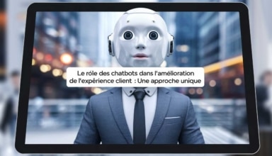 Le rôle des chatbots dans l’amélioration de l’expérience client : une approche unique